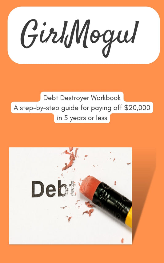 GirlMogul Debt Destroyer